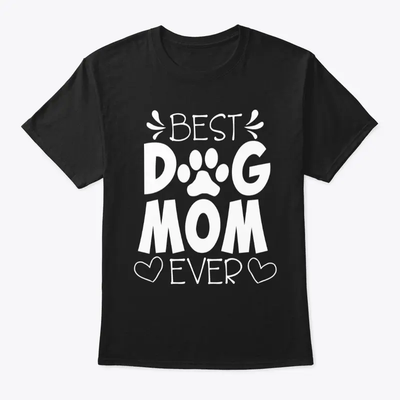 Best Dog Mom Ever